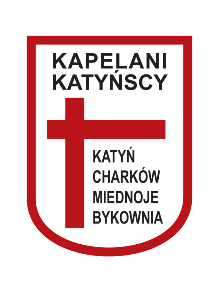 Kapelani Katyńscy - Katyń, Charków, Miednoje, Bykownia